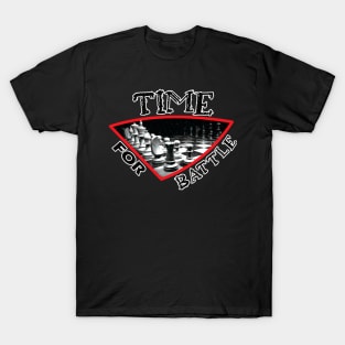 Time For Battle Chess T-Shirt